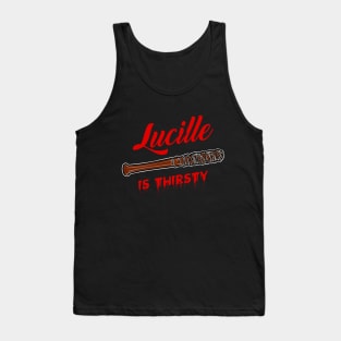 Lucille Is Thirsty Tank Top